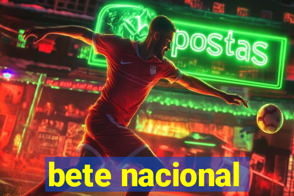 bete nacional